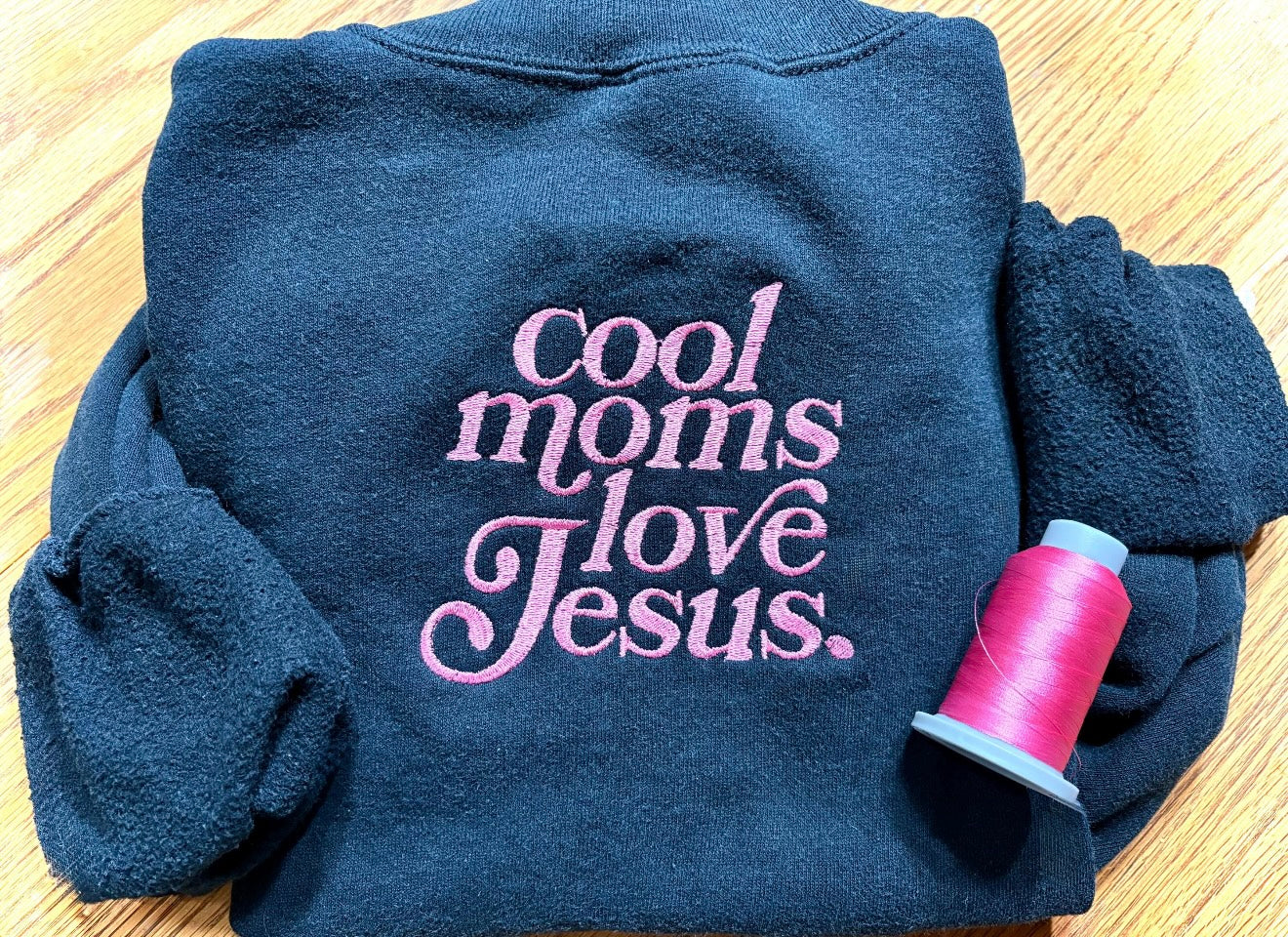 COOL MOMS LOVE JESUS - EMBROIDERED CREWNECK SALE