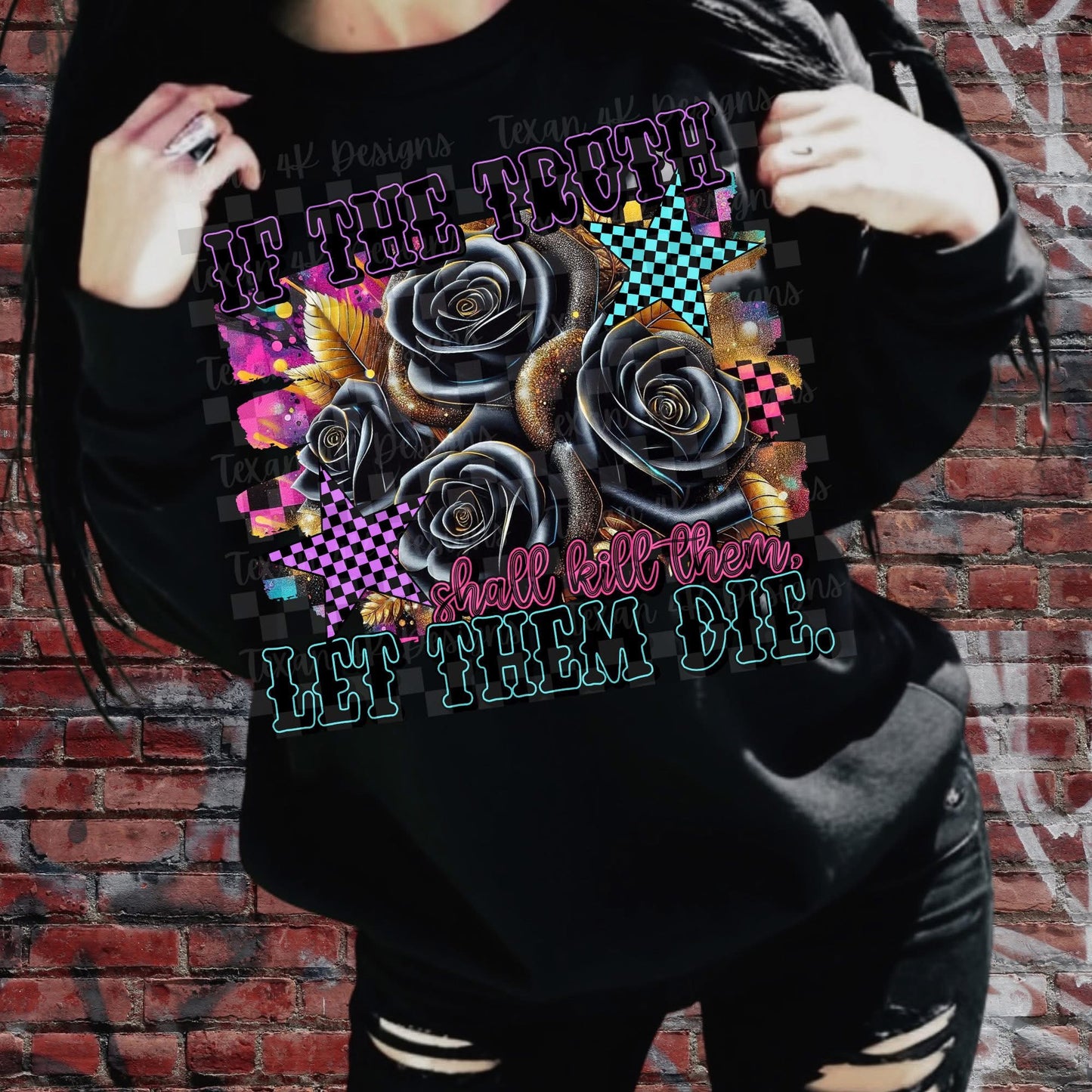 IF THE TRUTH SHALL KILL THEM