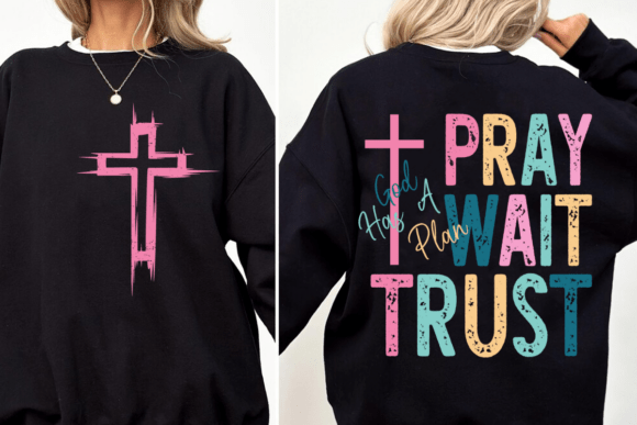 PRAY WAIT TRUST