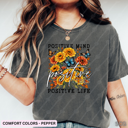 POSITIVE MIND POSITIVE VIBES POSITIVE LIFE