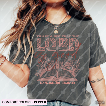 TRUST AND SEE THAT THE LORD