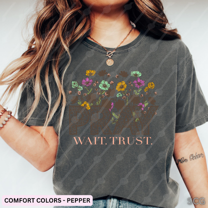 PRAY WAIT TRUST
