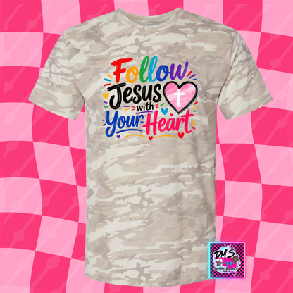 FOLLOW JESUS WITH YOUR HEART