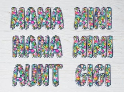 Bright Floral DTF Transfer Bundle - 6 Designs - Family Mama Mini Nana Aunt Mimi Gigi