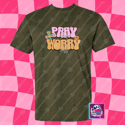 PRAY MORE WORRY LESS
