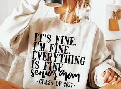 IT’S FINE I’M FINE EVERYTHING IS FINE SENIOR MOM 2027