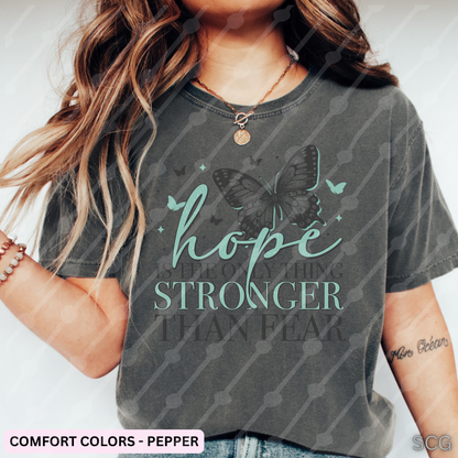 HOPE IS THE ONLY THING STRONGER THAN FEAR