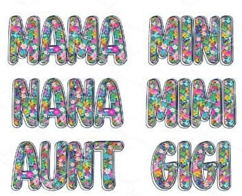 Bright Floral DTF Transfer Bundle - 6 Designs - Family Mama Mini Nana Aunt Mimi Gigi