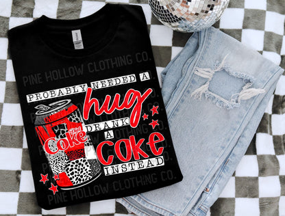 Probably Needed A Hug... Drank A Diet Cola Instead