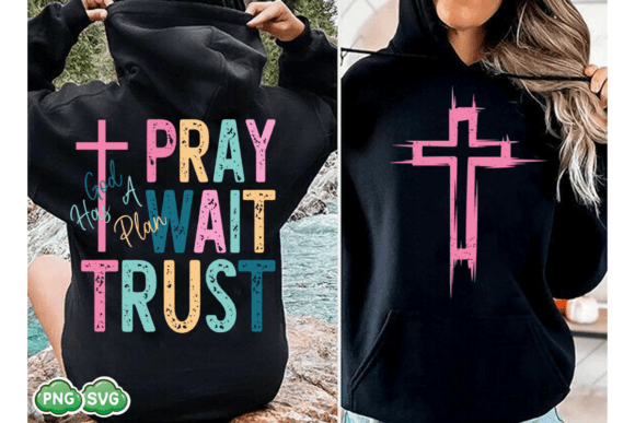 PRAY WAIT TRUST