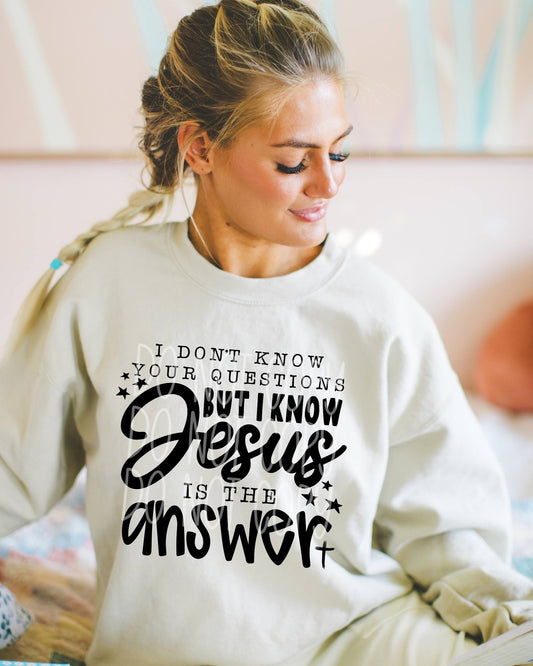 But I Know Jesus Is The Answer