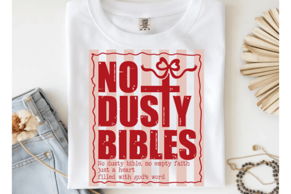 NO DUSTY BIBLES