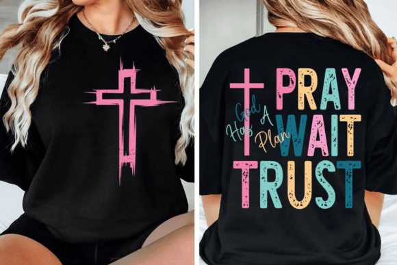 PRAY WAIT TRUST