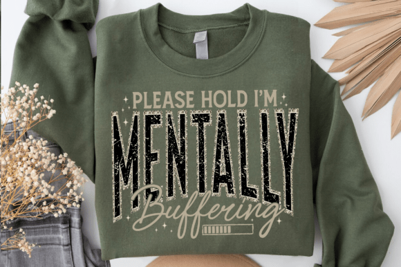 PLEASE HOLD IM MENTALLY BUFFERING