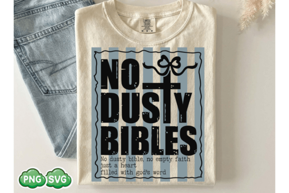 NO DUSTY BIBLES