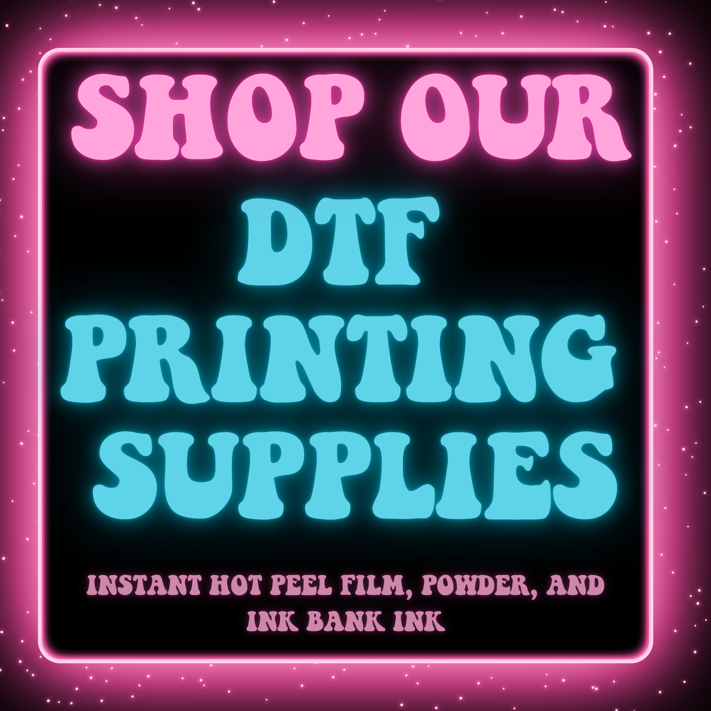 DTF PRINTING SUPPLIES