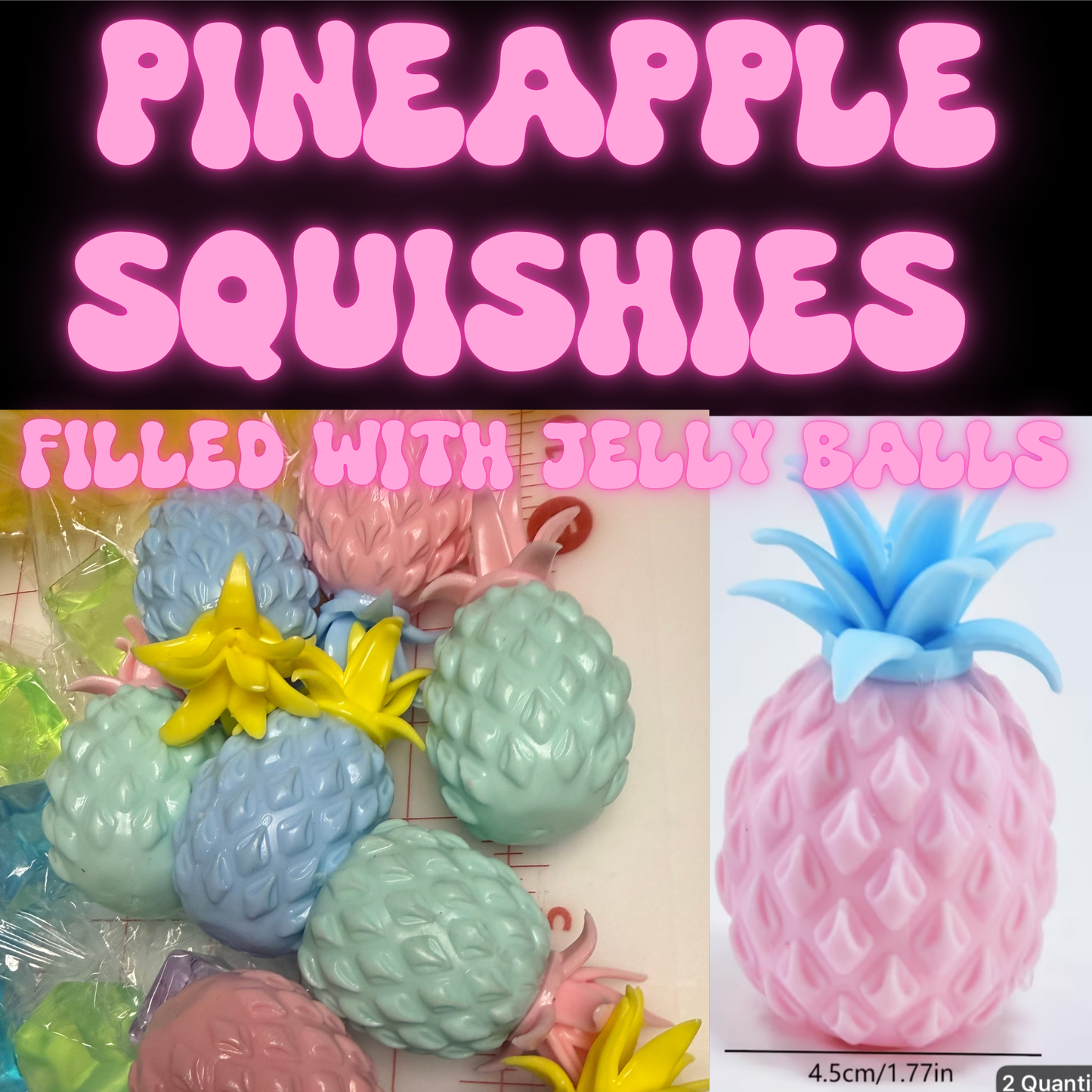 Pineapple Squishies