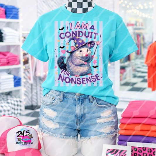 I’M A CONDUIT FOR NONSENSE