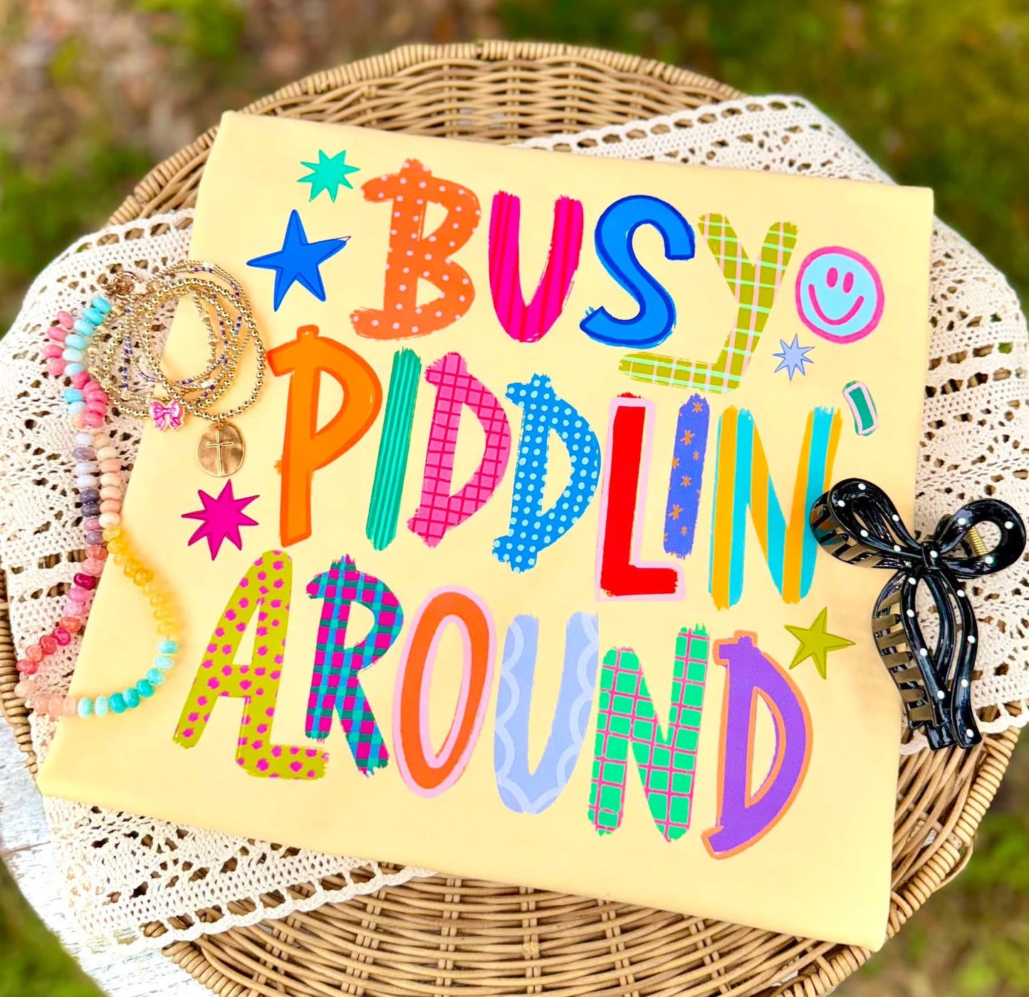 BUSY PIDDLIN AROUND