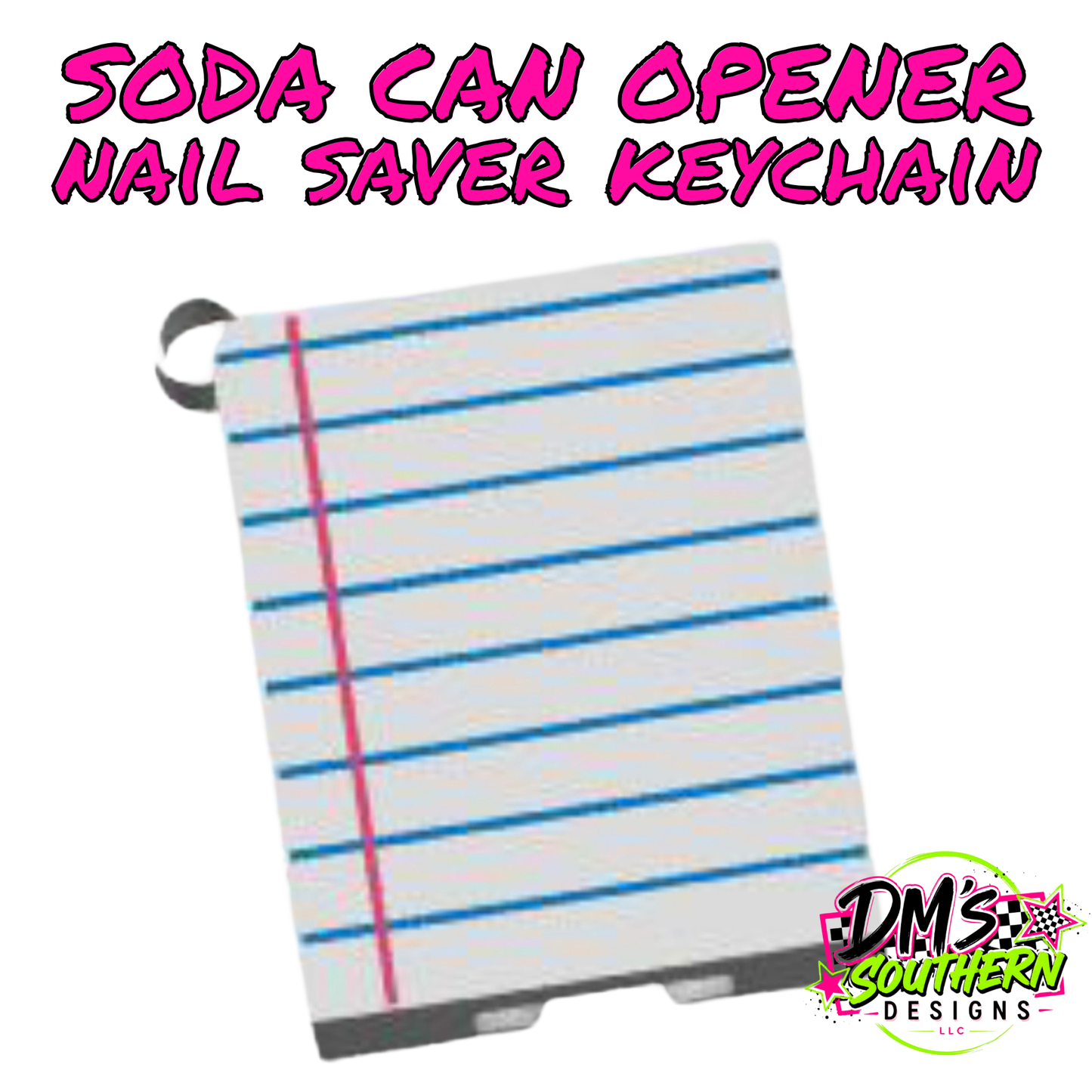 NOTEBOOK PAPER SODA CAN OPENER KEYCHAIN NAIL SAVER - SCHOOL THEMED
