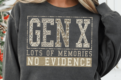 GEN X LOTS OF MEMORIES NO EVIDENCE