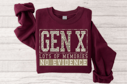 GEN X LOTS OF MEMORIES NO EVIDENCE
