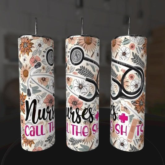 NURSES CALL THE SHOTS TUMBLER