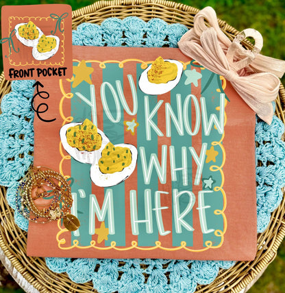 YOU KNOW WHY I’M HERE - DEVILED EGGS