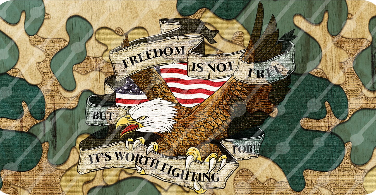 Freedom is not free License Plate