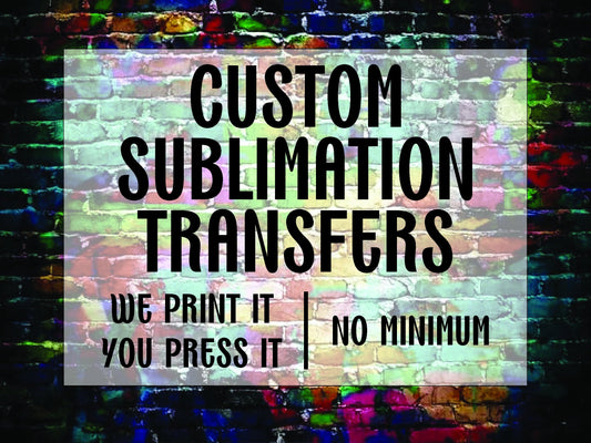 Custom Sublimation Transfer