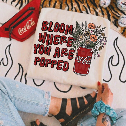 Bloom Where You Are Popped