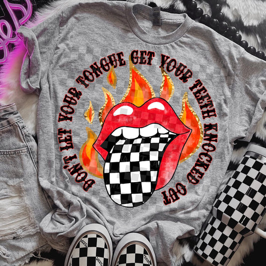 DON’T LET YOUR TONGUE GET YOUR TEETH KNOCKED OUT