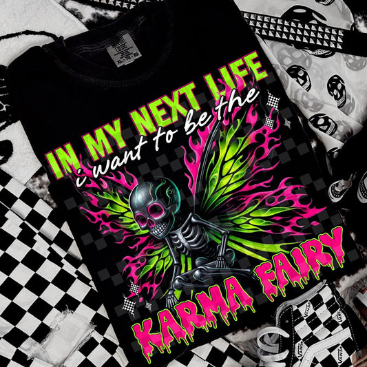 IN MY NEXT LIFE I WANT TO BE THE KARMA FAIRY