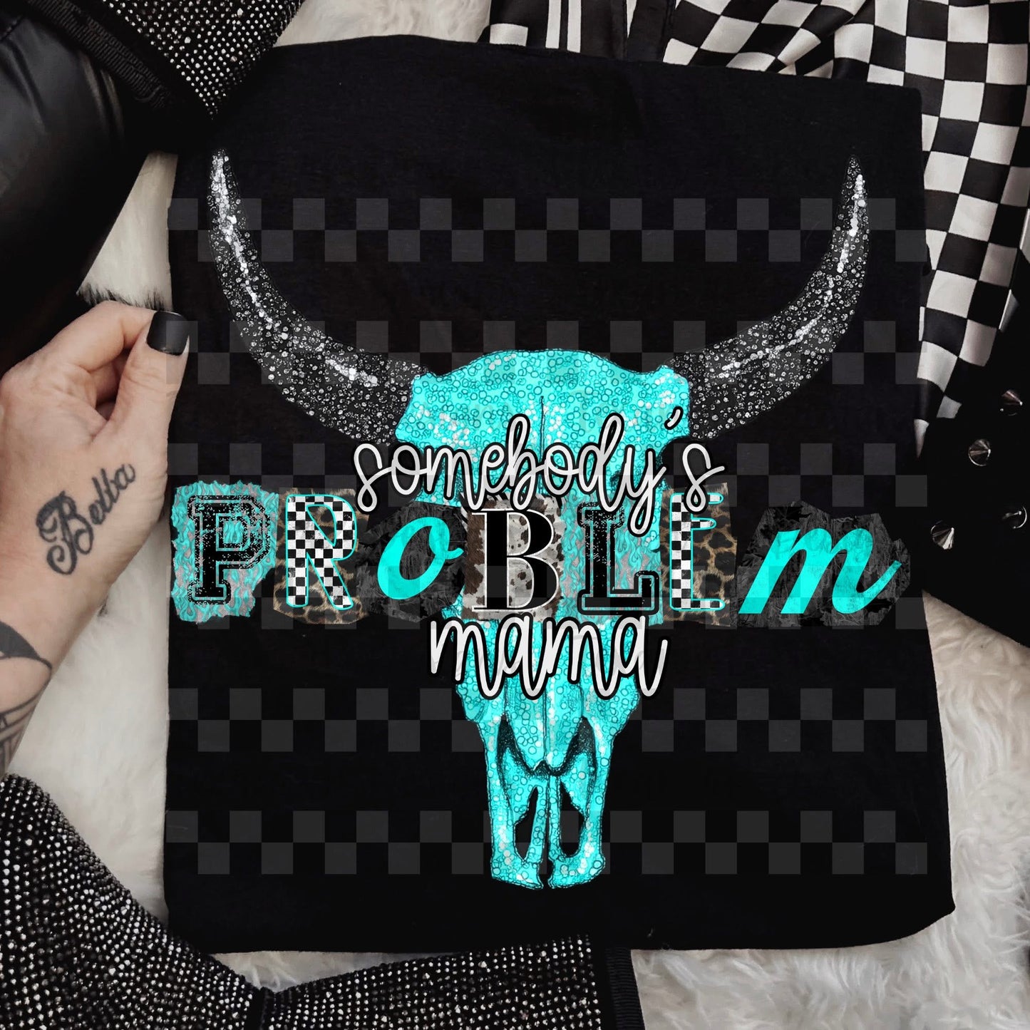 SOMEBODY’S PROBLEM MAMA