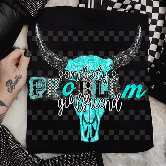 SOMEBODY’S PROBLEM GIRLFRIEND