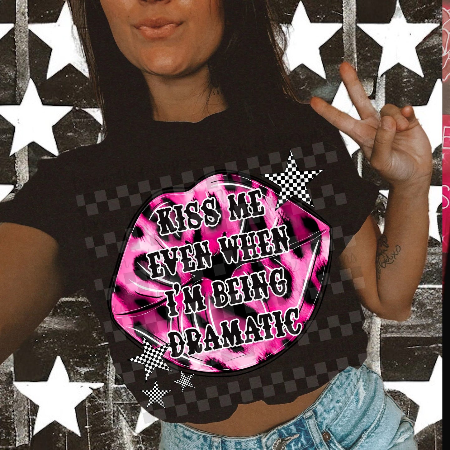 KISS ME EVEN WHEN IM BEING DRAMATIC