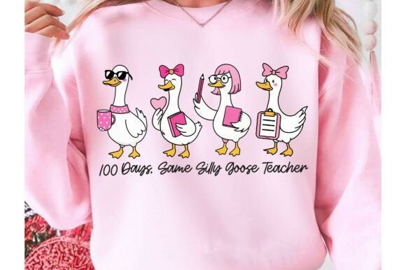 100 DAYS, SAME SILLY GOOSE TEACHER