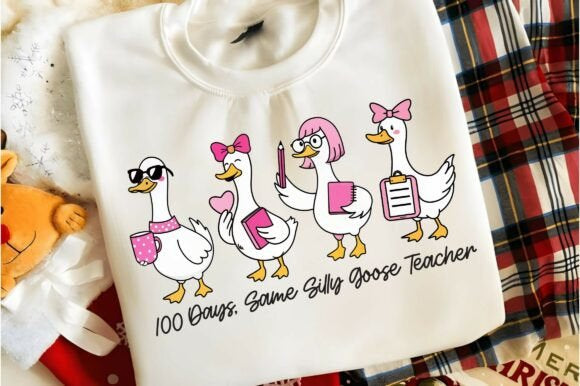 100 DAYS, SAME SILLY GOOSE TEACHER