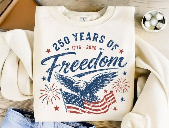 250 YEARS OF FREEDOM